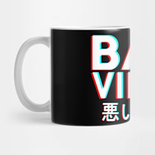 Bad Vibes Mug